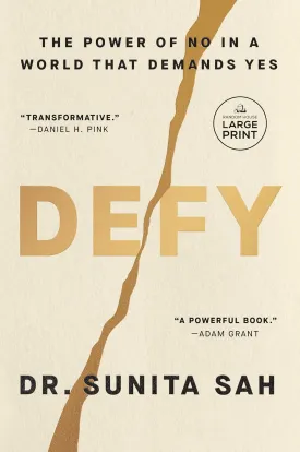 Defy: The Power of No in a World That Demands Yes Paperback  Large Print, February 4, 2025