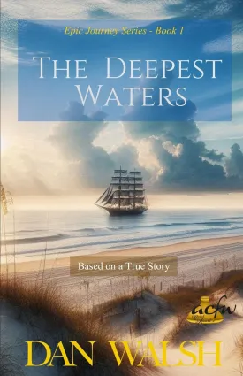 The Deepest Waters (Epic Journey Series) Paperback  April 29, 2018